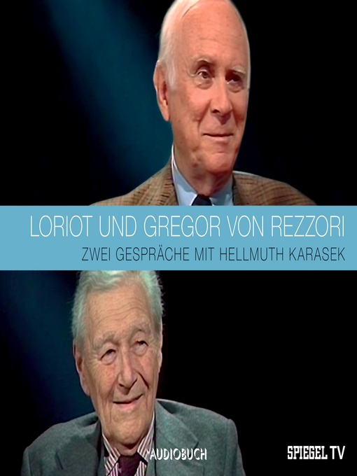 Title details for LORIOT und Gregor von Rezzori by Spiegel-TV - Available